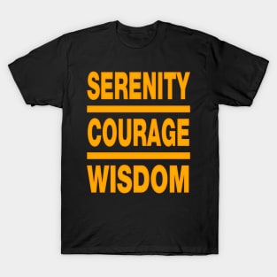 serenity, courage and wisdom. T-Shirt